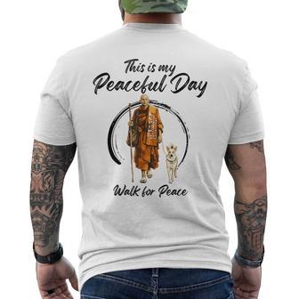 This Is My Peaceful Day – Walk For Peace Monks & Aloka Dog Men's T-shirt Back Print | Seseable UK