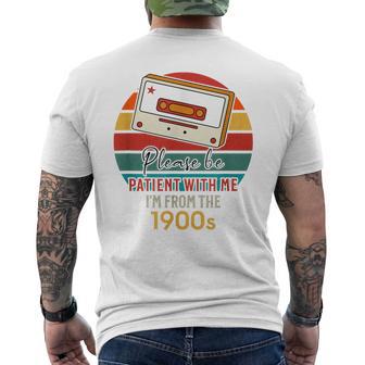 Please Be Patient With Me Im From The 1900S Men's T-shirt Back Print - Thegiftio UK