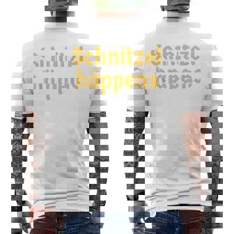 Schnitzel Happens German Beer Oktoberfest Men's Back Print T-Shirt | Mazezy