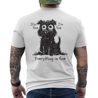 Shaggy Dog Scruffy Dog Its Fine Im Fine Everythings Fine Dog Men's T-shirt Back Print - Thegiftio UK