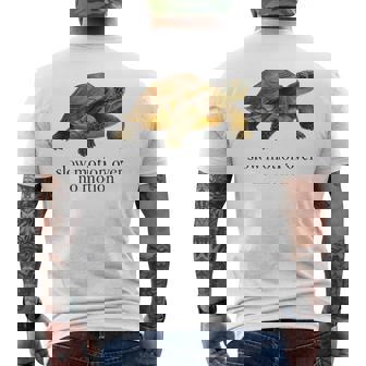 Slow Motion Over No Motion Turtle Men's T-shirt Back Print | Seseable UK