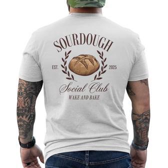 Sourdough Social Club Bread Wake & Bake In My Sourdough Era Men's T-shirt Back Print | Mazezy
