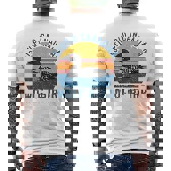 Stupid Canadian Wolf Loon Bird Humor Quote Men's T-shirt Back Print - Monsterry