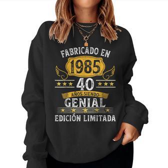 40 Años Cumpleaños Hombres Es Fabricado En 1985 Sudadera Mujer - Regaloses