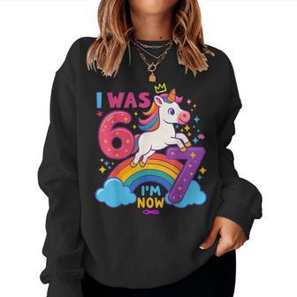 I Was 6 Now I'm 6 7 Unicorn 7Th Birthday Girl 6 7 Women Sweatshirt - Thegiftio