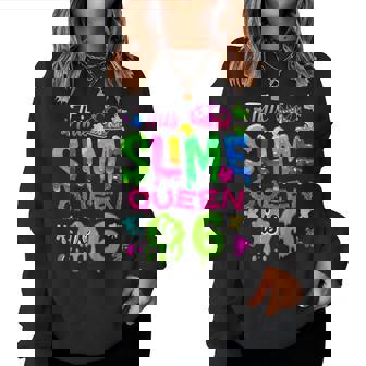 6 Years Old Birthday Party 6Th Bday This Slime Queen Is 6 Women Sweatshirt | Mazezy