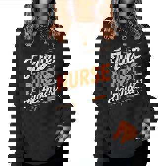 Anesthetist Student Crna Nurse Future Nurse Anesthetist Women Sweatshirt - Monsterry