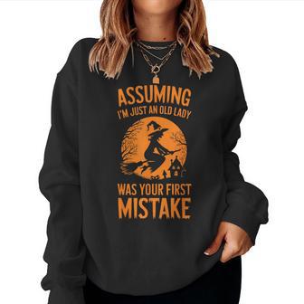 Assuming I'm Just An Old Lady Was Your First Mistake Witch Women Sweatshirt - Thegiftio UK