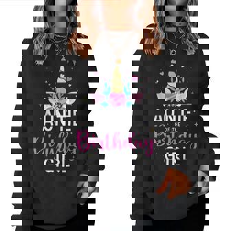 Auntie Of The Birthday Girl Matching Family Unicorn Party Women Sweatshirt - Thegiftio