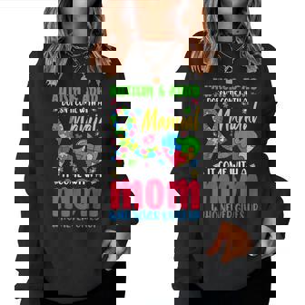 Autism And Adhd Doesnt Come With A Manual It Come With A Mom Women Sweatshirt - Thegiftio