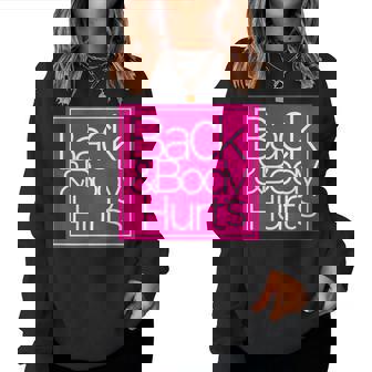 Back & Body Hurts Tired Mom Women Sweatshirt - Monsterry