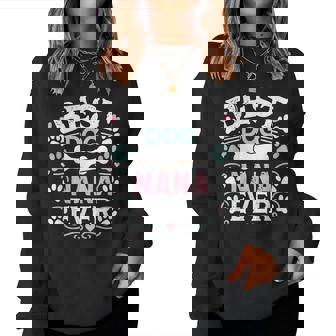 Best Dog Nana Ever Dog Grandma Women Sweatshirt | Mazezy