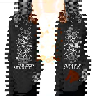 Never Better Skeleton Messy Bun Drinking Coffee Women Women Sweatshirt - Thegiftio