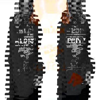 Blackity Black Every Month Black History Bhm African Womens Women Sweatshirt - Monsterry