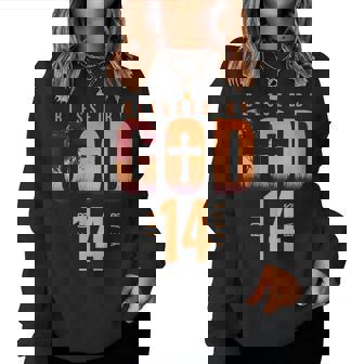 Blessed By God For 14 Years 14Th Birthday Religious Theme Women Sweatshirt - Thegiftio