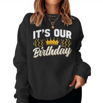 Boy Girl Twins Birthday Twin Identical It's Our Birthday Cute Celebrate Twins Twin Women Sweatshirt - Thegiftio UK