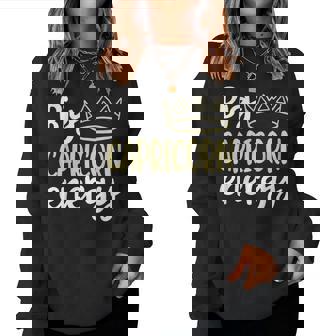 Capricorn Queen King Big Capricorn Energy Birthday Men Women Sweatshirt - Monsterry