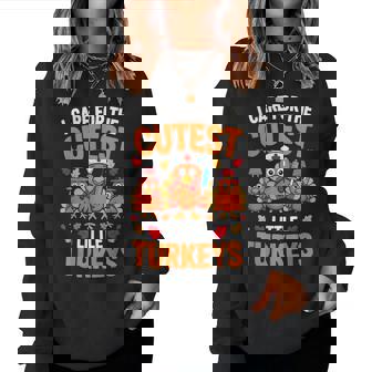 I Care For The Cutest Little Turkeys Thanksgiving Nurse Women Sweatshirt | Mazezy