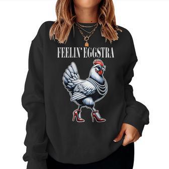 Chicken Feelin' Eggstra Graphic Chicken Lover Women Sweatshirt - Monsterry