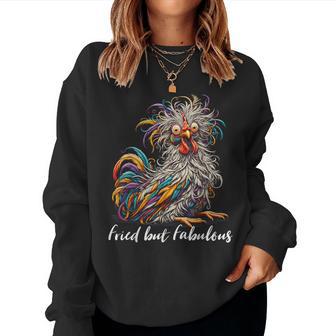 Chicken Fried But Fabulous Graphic Chicken Love Women Sweatshirt - Thegiftio UK