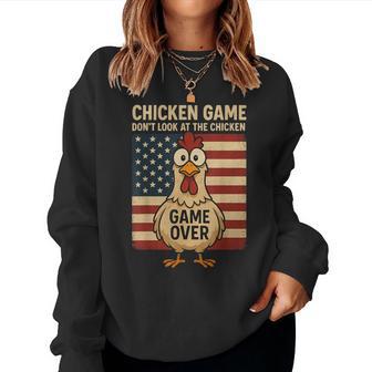 Chicken Game Don't Look At The Chicken Game Over Women Sweatshirt - Monsterry