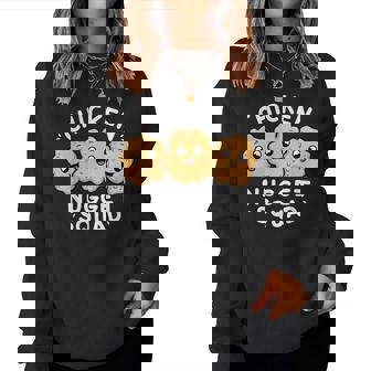 Chicken Nugget Squad Fast Food Pun Food Lover Humor Women Sweatshirt | Mazezy