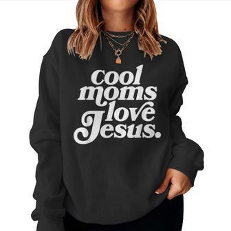Cool Moms Love Jesus Retro Christian Mom Women Sweatshirt - Thegiftio UK
