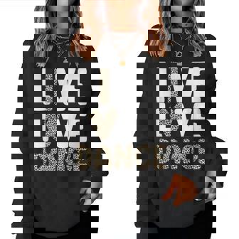 Cute Dance For Girls Dance Recital Class Dancer Women Sweatshirt | Mazezy