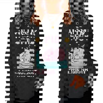 Cute Pj N Boys Pjs Girls Pjs This Is My Pig Pajama Women Sweatshirt | Mazezy