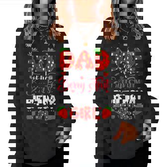 Dad Of The Berry First Birthday Of Girl Strawberry Women Sweatshirt | Seseable CA