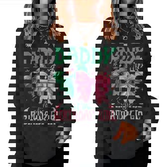 Daddy Of The Birthday Girl Matching Witch Family Bday Part Women Sweatshirt | Mazezy