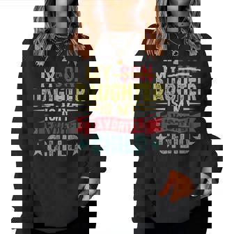 My Daughter Is My Favorite Cute Child Sarcastic Family Women Sweatshirt - Monsterry