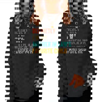 Definetly I'm My Mother In Laws Favorite Child Women Sweatshirt - Seseable