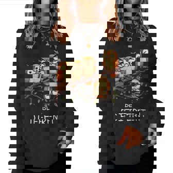 Be Different – Inscription Amusante Pour Avec Devise Chouette Et Oiseaux Sweat-shirt pour femme - Cadeauxyz