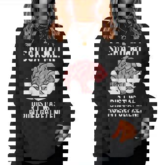 Dir Ist Was Runtergefallen Gehirnarkasmus Lustigerpruch Sweatshirt Frauen - Seseable