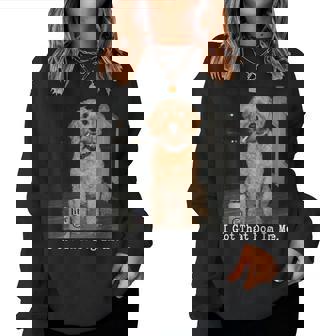 I Got That Dog In Me Golden Doodle Meme Doodle Mom Women Sweatshirt - Monsterry