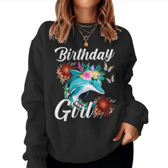 Dolphin Birthday Party Team Birthday Girl Love Sea & Beach Women Sweatshirt - Monsterry