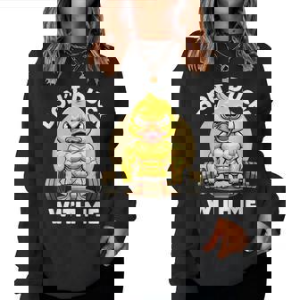 Dont Duck With Me Canard Humoristique Pour Les Amateurs De Canard Sweat-shirt pour femme - Cadeauxyz