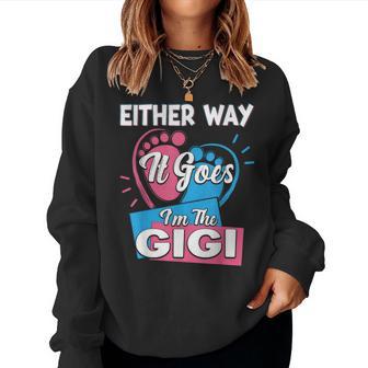 Either Way It Goes I'm The Gigi Gender Reveal Women Sweatshirt - Thegiftio UK