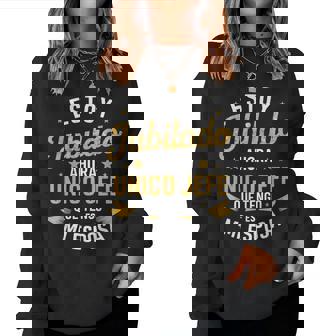 Estoy Jubilado Ahora Único Jefe Que Tengo Es Mi Esposa Sudadera Mujer - Regaloses