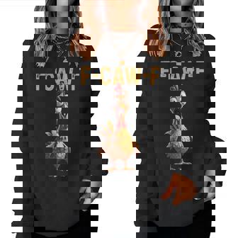 F-Caw-F Chicken Fcawf Humor Citazione Gallo Meme Women Sweatshirt - Novitaregali