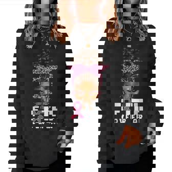 Faith Over Fear Melanin Queen Pink Breast Cancer Awareness Women Sweatshirt - Seseable