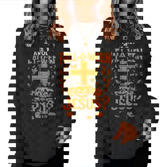 Are You Fall-O-Ween Jesus Christian Halloween Cross Pumpkin Women Sweatshirt | Mazezy