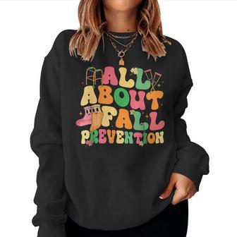 All About Fall Prevention Physical Therapy Ot Ota Women Sweatshirt | Mazezy