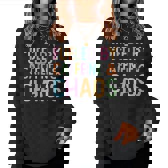 Fueled By Caffeine And Chaos Retro Coffee Lovers Woman Women Sweatshirt - Monsterry