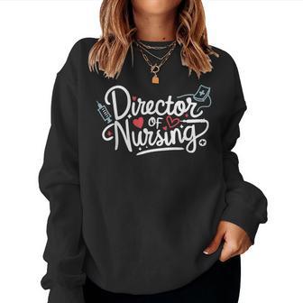 Director Of Nursing Cute Nurse Director Medical Love Women Sweatshirt - Thegiftio UK