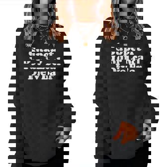 Drinking Support Your Local Dive Bar Women Sweatshirt - Monsterry