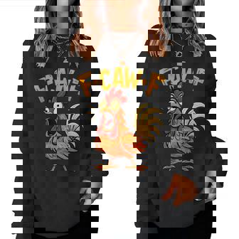 F-Caw-F Chicken Fcawf Humor Quote Rooster Meme Women Sweatshirt | Mazezy