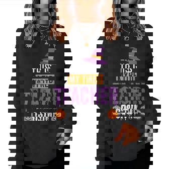 Halloween Teachers This Is My Tired Teacher Costume Women Sweatshirt | Mazezy