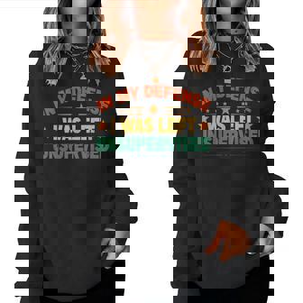 Sayings In My Defense Was Left Unsupervised Men Women Sweatshirt | Seseable FR